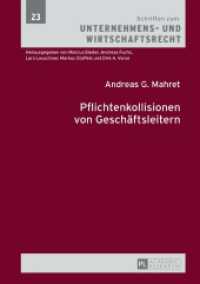 Pflichtenkollisionen von Geschäftsleitern : Dissertationsschrift (Schriften zum Unternehmens- und Wirtschaftsrecht .23) （2017. 398 S. 210 mm）