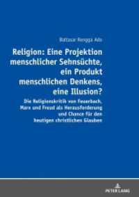 Religion: Eine Projektion menschlicher Sehnsüchte, ein Produkt menschlichen Denkens, eine Illusion? : Die Religionskritik von Feuerbach, Marx und Freud als Herausforderung und Chance für den heutigen christlichen Glauben. Dissertationsschri （2018. 320 S. 210 mm）