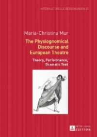 The Physiognomical Discourse and European Theatre : Theory, Performance, Dramatic Text. Dissertationsschrift (Interkulturelle Begegnungen. Studien zum Literatur- und Kulturtransfer .23) （2017. 328 S. 210 mm）