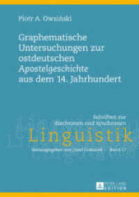 Graphematische Untersuchungen zur ostdeutschen "Apostelgeschichte" aus dem 14. Jahrhundert (Schriften zur diachronen und synchronen Linguistik .17) （2017. 184 S. 210 mm）