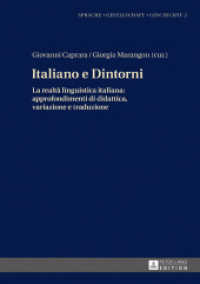 Italiano e Dintorni : La realtà linguistica italiana: approfondimenti di didattica, variazione e traduzione (Sprache - Gesellschaft - Geschichte .2) （2017. VIII, 588 S. 92 Abb. 210 mm）
