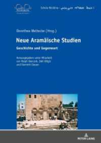 Neue Aramäische Studien : Geschichte und Gegenwart (Schola Nisibina - Be? Sefro da-N?i?in 1) （2018. VI, 362 S. 210 mm）