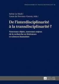 De l'interdisciplinarité à la transdisciplinarité ? (Philosophie und Transkulturalität / Philosophie et transculturalité .18) （2018. 282 S. 13 Abb. 210 mm）