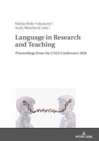 Language in Research and Teaching : Proceedings from the CALS Conference 2016 （2018. 176 S. 28 Abb. 210 mm）