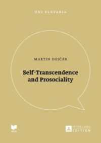 Self-Transcendence and Prosociality (Uni Slovakia .15) （2018. 180 S. 170 mm）