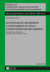 La entonación declarativa e interrogativa en cinco zonas fronterizas del español : Canarias, Cuba, Venezuela, Colombia y San Antonio de Texas (Studien zur romanischen Sprachwissenschaft und interkulturellen Kommunikation 120) （2017. 306 S. 151 Abb. 210 mm）