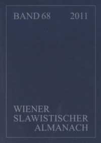Wiener Slawistischer Almanach (Wiener Slawistischer Almanach .68) （Neuausg. 2012. 362 S. 210 mm）