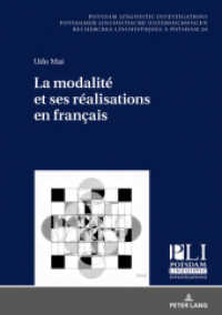 La modalité et ses réalisations en français : Dissertationsschrift (Potsdam Linguistic Investigations / Potsdamer Linguistische Untersuchungen / Recherches Linguistiques à) （2019. 340 S. 12 Abb. 210 mm）