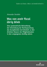 Was von avoir fiscal übrig blieb (Studien zum Steuer-, Bilanz- und Gesellschaftsrecht .1) （2018. 616 S. 210 mm）