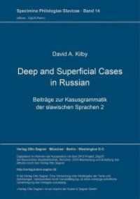 Deep and Superficial Cases in Russian : Beiträge zur Kasusgrammatik der slawischen Sprachen 2. Dissertationsschrift (Specimina philologiae Slavicae .14) （Neuausg. 1977. 186 S. 210 mm）