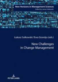 New Challenges in Change Management (New Horizons in Management Sciences .8) （2018. 202 S. 36 Abb. 210 mm）
