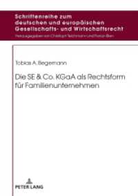 Die SE & Co. KGaA als Rechtsform für Familienunternehmen : Dissertationsschrift (Schriftenreihe zum deutschen und europäischen Gesellschafts- und Wirtschaftsrecht .13) （2018. XX, 400 S. 210 mm）