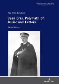 Jean Cras, Polymath of Music and Letters : Second Edition (Quellen und Studien zur Musikgeschichte von der Antike bis in die Gegenwart. Sources and Studies in Mus) （2021. XXII, 604 S. 296 Abb. 254 mm）