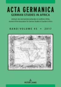 Acta Germanica : German Studies in Africa (Acta Germanica / German Studies in Africa .45) （2017. 198 S. 6 Abb. 230 mm）
