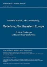 Redefining Southeastern Europe. Political Challenges and Economic Opportunities (Südosteuropa-Studien .61) （Neuausg. 1998. 283 S.）