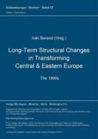 Long-Term Structural Changes in Transforming Central & Eastern Europe (The 1990s) (Südosteuropa-Studien .57) （Neuausg. 1997. 195 S.）