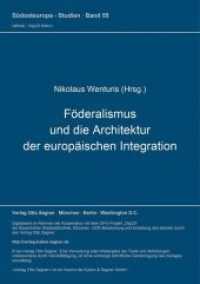 Föderalismus und die Architektur der europäischen Integration (Südosteuropa-Studien .55) （Neuausg. 1994. 237 S.）