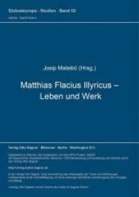 Matthias Flacius Illyricus - Leben und Werk (Südosteuropa-Studien .53) （Neuausg. 1993. 224 S.）