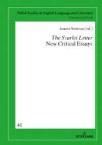 The Scarlet Letter. New Critical Essays (Crossroads and Interfaces: Studies in Linguistics and Literature 41) （2018. 122 S. 210 mm）