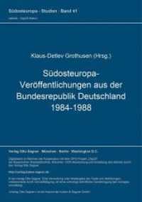 Südosteuropa-Veröffentlichungen aus der Bundesrepublik Deutschland 1984-1988 (Südosteuropa-Studien .41) （Neuausg. 1989. 128 S.）