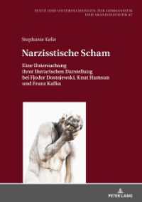 Narzisstische Scham : Eine Untersuchung ihrer literarischen Darstellung bei Fjodor Dostojewski, Knut Hamsun und Franz Kafka. Masterarbeit (Texte und Untersuchungen zur Germanistik und Skandinavistik .67) （2018. 182 S. 210 mm）