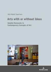 Arts with or without Ideas : Idealist Remnants in Contemporary Concepts of Art （2018. 184 S. 210 mm）