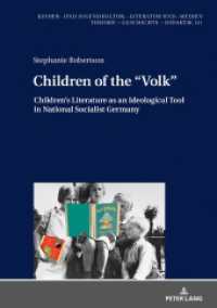 Children of the "Volk" : Children's Literature as an Ideological Tool in National Socialist Germany. Dissertationsschrift (Kinder- und Jugendkultur, -literatur und -medien .111) （2018. 244 S. 26 Abb. 210 mm）