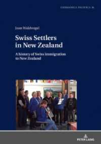 Swiss Settlers in New Zealand : A history of Swiss immigration to New Zealand (Germanica Pacifica .16) （2018. 408 S. 61 Abb. 210 mm）