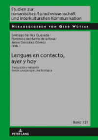 Lenguas en contacto, ayer y hoy : Traducción y variación desde una perspectiva filológica (Studien zur romanischen Sprachwissenschaft und interkulturellen Kommunikation 131) （2019. 416 S. 30 Abb. 210 mm）