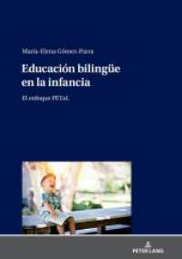 Educación bilingüe en la infancia : El enfoque PETaL （2020. 228 S. 28 Abb. 210 mm）
