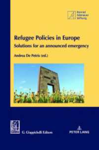 Refugee Policies in Europe : Solution for an announced emergency （2018. 216 S. 230 mm）