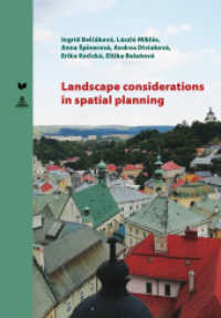 Landscape Considerations in Spatial Planning (Spectrum Slovakia .16) （2019. 168 S. 47 Abb. 230 mm）