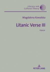 Litanic Verse III : Francia (Literary and Cultural Theory .000000) （2018. 424 S. 210 mm）