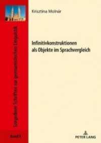 Infinitivkonstruktionen als Objekte im Sprachvergleich (Szegediner Schriften zur germanistischen Linguistik .8) （2018. 284 S. 103 Abb. 210 mm）
