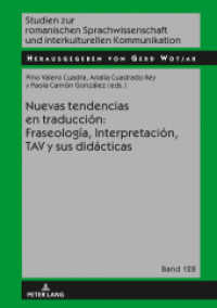 Nuevas tendencias en traducción: Fraseología, Interpretación, TAV  y sus didácticas (Studien zur romanischen Sprachwissenschaft und interkulturellen Kommunikation 128) （2019. 656 S. 129 Abb. 210 mm）