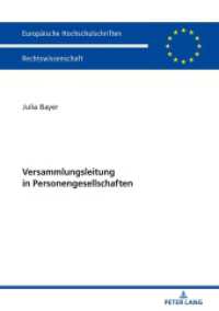 Versammlungsleitung in Personengesellschaften : Dissertationsschrift (Europäische Hochschulschriften Recht .6008) （2018. 210 S. 210 mm）