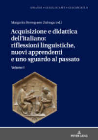 Acquisizione e didattica dell'italiano: riflessioni linguistiche, nuovi apprendenti e uno sguardo al passato : Volume I (Sprache - Gesellschaft - Geschichte 8.1) （2021. XXII, 552 S. 108 Abb. 210 mm）