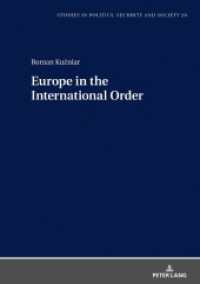 Europe in the International Order (Studies in Politics, Security and Society .20) （2018. VIII, 240 S. 210 mm）