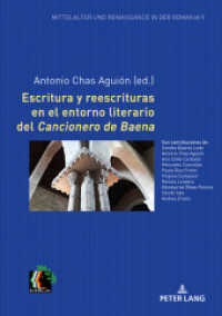 Escritura y reescrituras en el entorno literario del «Cancionero de Baena» (Mittelalter und Renaissance in der Romania .9) （2018. 252 S. 4 Abb. 210 mm）