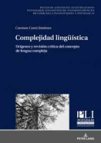 Complejidad lingüística : Orígenes y revisión crítica del concepto de lengua compleja (Potsdam Linguistic Investigations / Potsdamer Linguistische Untersuchungen / Recherches Linguistiques à) （2018. XII, 178 S. 18 Abb. 210 mm）