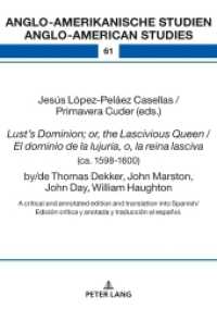 Lust's Dominion; or, the Lascivious Queen / El dominio de la lujuria, o, la reina lasciva (ca. 1598-1600), by/de Thomas (Anglo-amerikanische Studien / Anglo-American Studies .61) （2019. 380 S. 4 Abb. 210 mm）