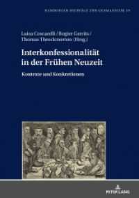 Interkonfessionalität in der Frühen Neuzeit : Kontexte und Konkretionen (Hamburger Beiträge zur Germanistik .59) （2018. 238 S. 210 mm）