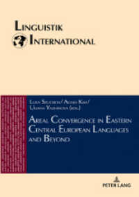 Areal Convergence in Eastern Central European Languages and Beyond (Linguistik International 44) （2019. 360 S. 50 Abb. 210 mm）