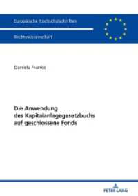 Die Anwendung des Kapitalanlagegesetzbuchs auf geschlossene Fonds : Dissertationsschrift (Europäische Hochschulschriften Recht .6044) （2018. 438 S. 210 mm）
