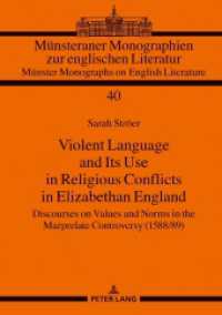 Violent Language and Its Use in Religious Conflicts in Elizabethan England (Münsteraner Monographien zur englischen Literatur / Münster Monographs on English Literature .40) （2019. 238 S. 1 Abb. 210 mm）
