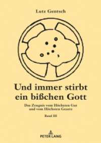 Und immer stirbt ein bisschen Gott. Band III : Das Zeugnis vom Höchsten Gut und vom Höchsten Gesetz （2019. XII, 478 S. 55 Abb. 210 mm）
