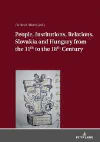People, Institutions, Relations. Slovakia and Hungary from the 11th to the 18th Century （2019. 246 S. 16 Abb. 210 mm）