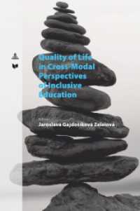 Quality of Life in Cross-Modal Perspectives of Inclusive Education (Spectrum Slovakia 38) （2022. 194 S. 34 Abb. 229 mm）