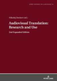 Audiovisual Translation - Research and Use : 2nd Expanded Edition (Lodz Studies in Language 53) （2., überarb. Aufl. 2019. 312 S. 87 Abb. 210 mm）