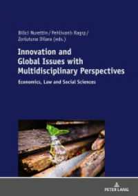 Innovation and Global Issues with Multidisciplinary Perspectives : Economics, Law and Social Sciences （2019. 192 S. 29 Abb. 210 mm）
